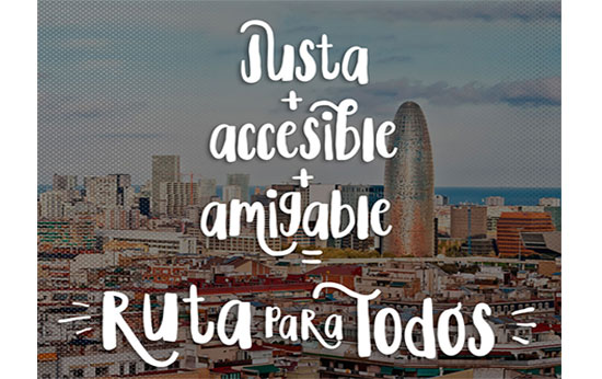 Ruta para todos: justa + accesible + amigable. Entra y participa www.rutaparatodos.com